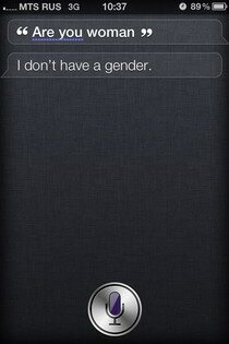 I don't have a gender,    Siri?..